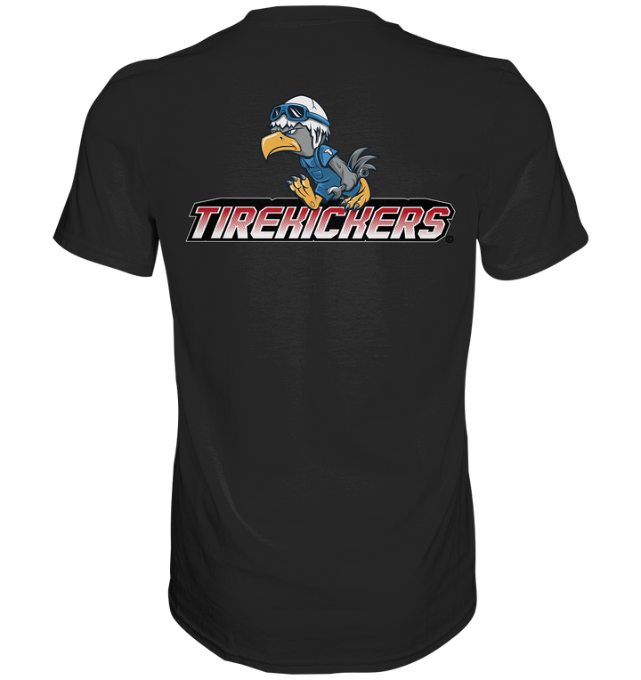 Tirekickers Bird - Premium Shirt
