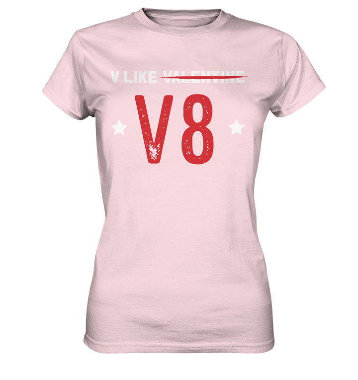 V like V8  Valentine - Ladies Premium Shirt