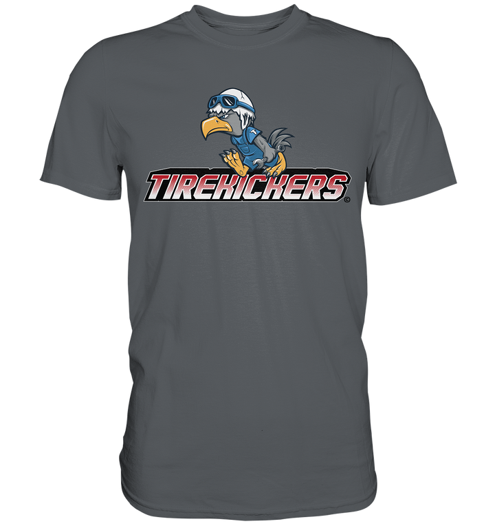 Tirekickers Bird Frontdruck - Premium Shirt